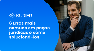 Capa - 6 erros mais comuns em peças jurídicas e como solucioná-los