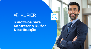 3 motivos para contratar o Kurier Distribuição